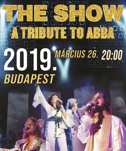 ABBA SHOW 2019-ben az Arénában! Budapesten és Győrben is! Jegyek itt!