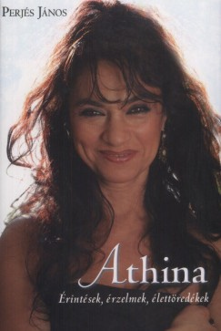 Athina - Érintések, érzelmek, élettöredékek - Nyerd meg!