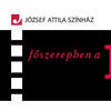 A filmé a főszerep a József Attila Színház jövő évadában!
