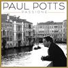 PAUL POTTS - PASSIONE CD