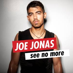 Joe Jonas - See No More CD és videoklip