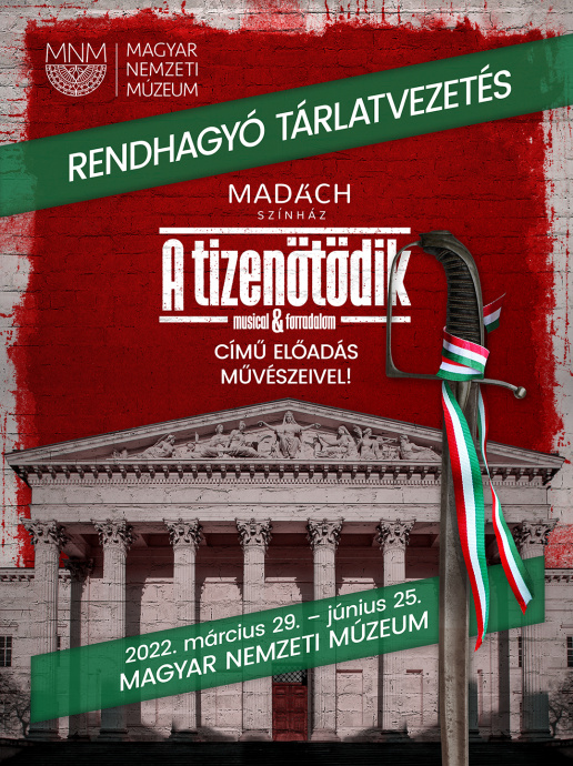 A tizenötödik című musical szereplői tartanak tárlatvezetést a Magyar Nemzeti Múzeumban!