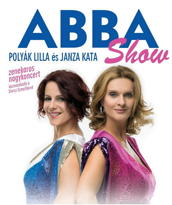 ABBA SHOW - Janza Kata és Polyák Lilla koncertje 2023-ban Zalaegerszegen - Jegyek itt!
