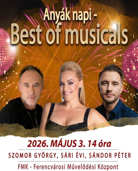 Anyák napi Best of musical Budapesten! Jegyek itt!