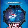 400. Mary Poppins musical előadás 2021-ben! Jegyek itt!