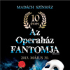 Az Operaház Fantomja musical 10 éves lesz! Nyerj jegyeket!