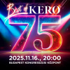Best of Kero 75 koncert gála 2025-ben a Budapest Kongresszusi Központban - Jegyek itt!