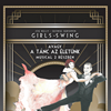 Girls - Swing - Tánc az életünk musical - Jegyek és VIDEÓ itt!