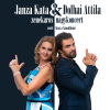 Janza Kata és Dolhai Attila zenekaros nagykoncertje az Erkel Színházban - Jegyek itt!