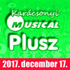 Karácsonyi MusicalPlusz 2017-ben is!