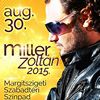 Miller Zoltán koncert 2015-ben a Margitszigeten - Jegyek itt!