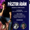 Musical körutazás Pásztor Ádám önálló estje Mosonmagyaróváron - Jegyek itt!