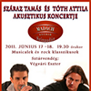 Száraz Tamás és Tóth Attila akusztikus koncert! Jegyek itt!