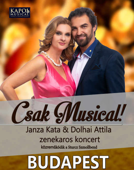 Csak Musical! - Janza Kata és Dolhai Attila zenekaros koncertje Budapesten - Jegyek itt!