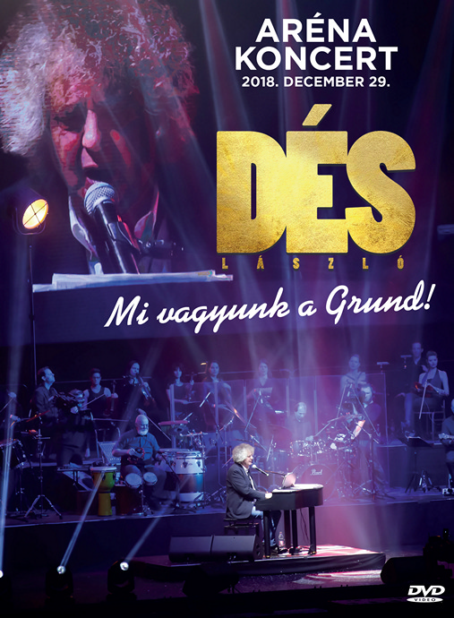 Dés László Mi vagyunk a Grund! koncert DVD jelent meg!
