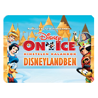 Disney on Ice 2010 - Jegyek a Hihetetlen kalandok Disneylandbenre