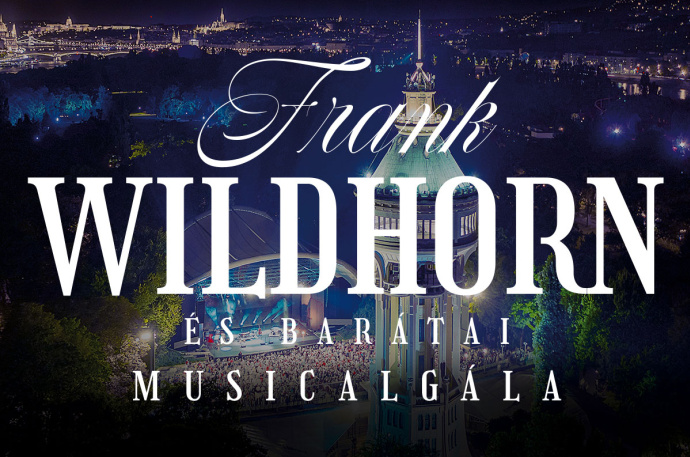 Frank Wildhorn és barátai musicalgála Budapesten a Margitszigen - Jegyek és fellépők itt!
