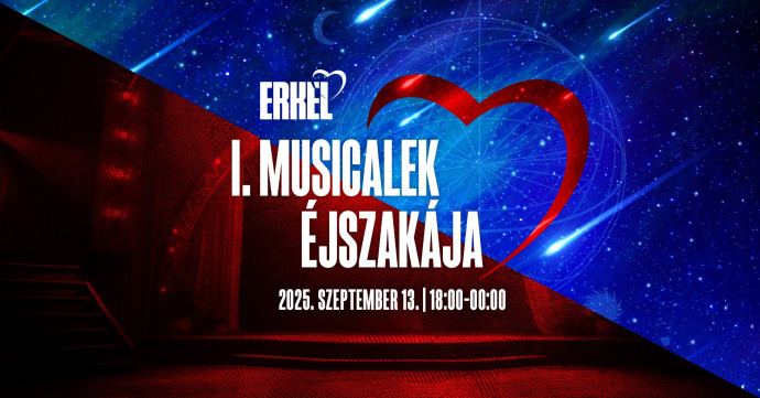 Jön az I. Musicalek Éjszakája az Erkel Színházban - Jegyinfók itt!