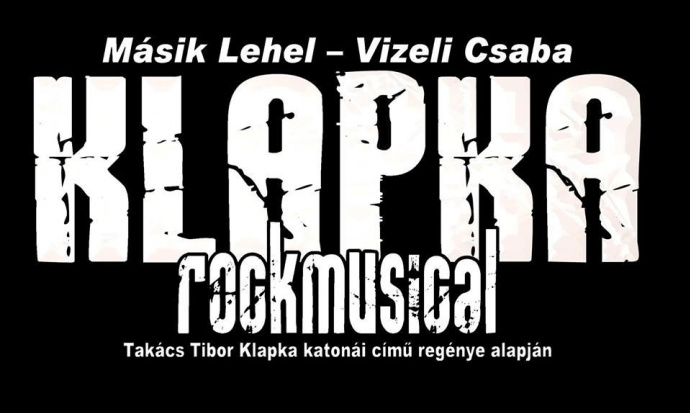 Klapka musical 2022-ben Budapest mellett - Jegyek itt!