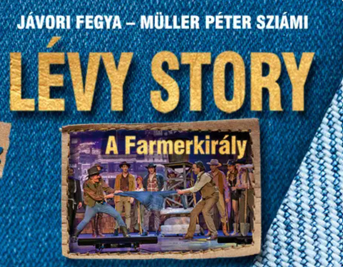 Lévy Story - A Farmerkirály az Erkel Színházban - Jegyek itt!