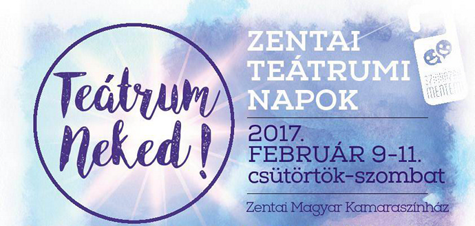 Magyar művészek lépnek színpadra Szerbiában a Zentai Teátrumi Napokon