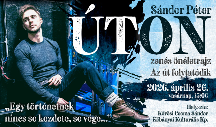 Sándor Péter zenés önéletrajz 2026-ban Budapesten - Jegyek itt!