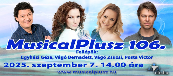 Szeptemberben lesz az Évadnyitó MusicalPlusz! Jegyek itt!