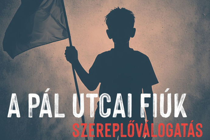 Szereplőket keresnek A Pál utcai fiúk musicalbe!