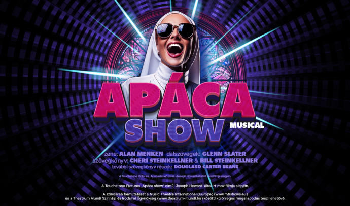Sztárszereposztásban érkezik az Apáca Show musical az Erkel Színházba! 