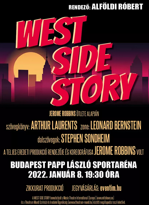 West Side Story musical 2022-ben Budapesten az Arénában - Jegyek itt!