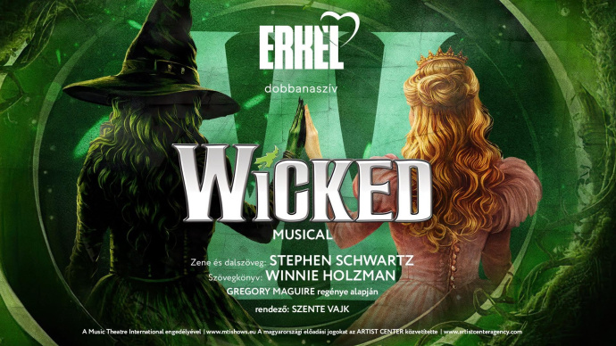 Wicked musical az Erkel Színházban - Jegyek itt!