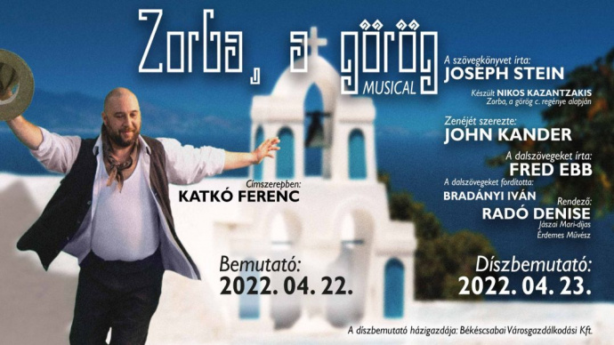 Zorba, a görög musical Békéscsabán a Jókai Színházban - Jegyek itt!